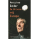Antoine Bodar - Boek - IK DROOM MIJ EUROPA