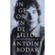Antoine Bodar - Boek - ONGEORDENDE LIEFDE